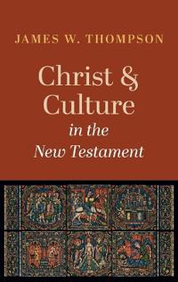 Bokomslag för "Christ and Culture in the New Testament"