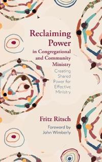 Reclaiming Power in Congregational and Community Ministry