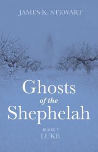 Bokomslag för "Ghosts of the Shephelah, Book 7"