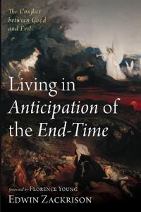 Bokomslag för "Living in Anticipation of the End-Time"