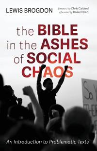 Bokomslag för "The Bible in the Ashes of Social Chaos"