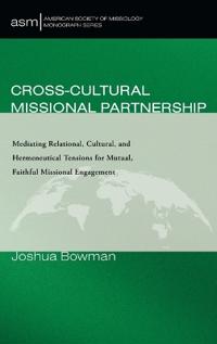 Cross-Cultural Missional Partnership