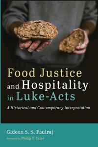 Food Justice and Hospitality in Luke-Acts