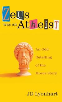 Zeus Was an Atheist