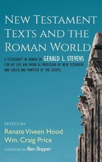 Bokomslag för "New Testament Texts and the Roman World"