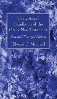 Bokomslag för "The Critical Handbook of the Greek New Testament"