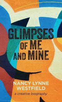 Glimpses of Me and Mine