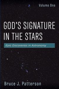 Bokomslag för "God's Signature in the Stars, Volume One"