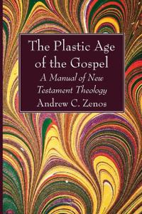 Bokomslag för "The Plastic Age of the Gospel"