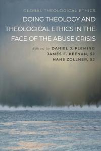 Bokomslag för "Doing Theology and Theological Ethics in the Face of the Abuse Crisis"