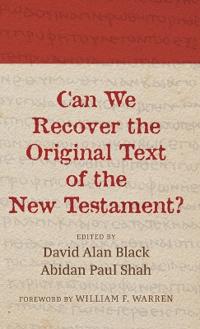 Bokomslag för "Can We Recover the Original Text of the New Testament?"