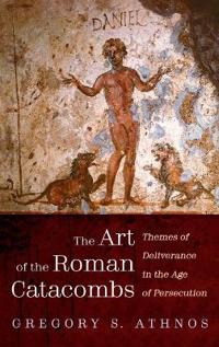 Bokomslag för "The Art of the Roman Catacombs"