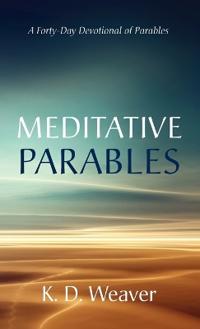 Meditative Parables