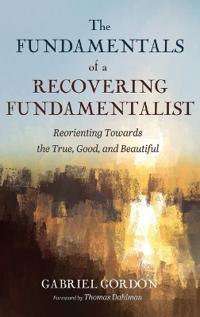 Kirjan kansi "The Fundamentals of a Recovering Fundamentalist"