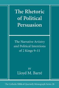 The Rhetoric of Political Persuasion
