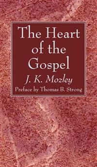 Bokomslag för "The Heart of the Gospel"