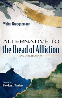 Bokomslag för "Alternative to the Bread of Affliction"