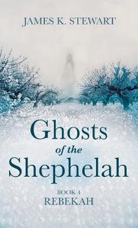 Bokomslag för "Ghosts of the Shephelah, Book 4"