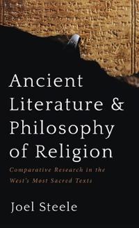 Ancient Literature and Philosophy of Religion