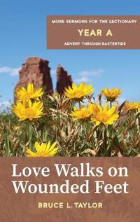 Bokomslag för "Love Walks on Wounded Feet"