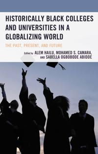 Bokomslag för "Historically Black Colleges and Universities in a Globalizing World"