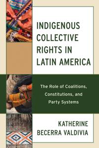 Bokomslag för "Indigenous Collective Rights in Latin America"