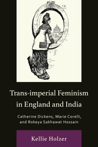 Trans-imperial Feminism in England and India