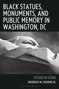 Black Statues, Monuments, and Public Memory in Washington, DC