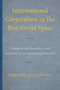 International Cooperation in the Post-Soviet Space