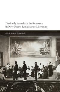 Distinctly American Performance in New Negro Renaissance Literature