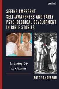 Seeing Emergent Self-Awareness and Early Psychological Development in Bible Stories