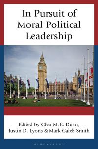 In Pursuit of Moral Political Leadership