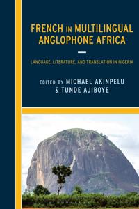 Bokomslag för "French in Multilingual Anglophone Africa"