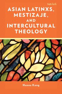 Asian Latinxs, Mestizaje, and Intercultural Theology