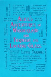 Alice's Adventures in Wonderland and Through the Looking-Glass