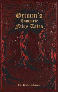 Grimm's Complete Fairy Tales (Deluxe Leatherbound Edition)