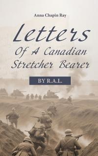Bokomslag för "Letters of a Canadian Stretcher Bearer"