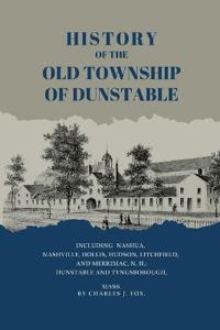 Bokomslag för "History of the Old Township of Dunstable"