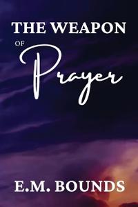 Bokomslag för "The Weapon of Prayer"