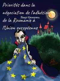 Priorités dans la négociation de l''adhésion de la Roumanie à l''Union européenne