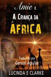 Amie e a Criança da África