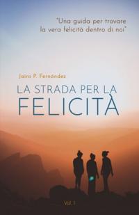 La strada per la felicità