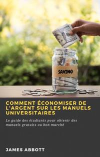 Comment économiser de l''argent sur les manuels universitaires