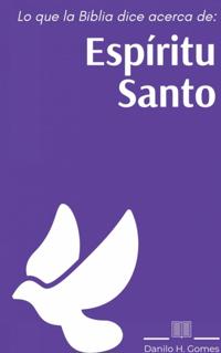 Lo que la Biblia dice acerca de: Espíritu Santo