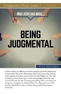 What Jesus Said About...Being Judgmental Study Guide