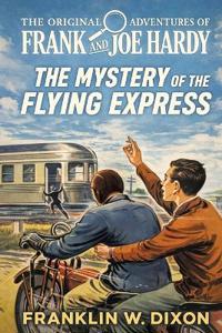The Mystery of the Flying Express