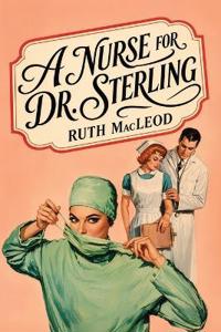 A Nurse for Dr. Sterling