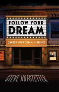 Follow Your Dream