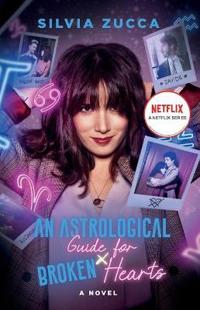An Astrological Guide for Broken Hearts