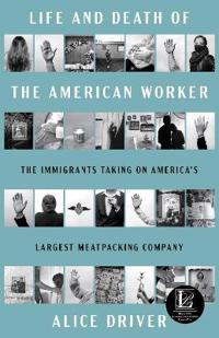 Life and Death of the American Worker